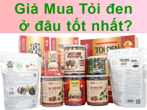 giá mua tỏi đen ở đâu tốt